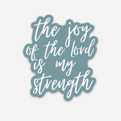 The Joy of the Lord Sticker | Christian Stickers | Faith