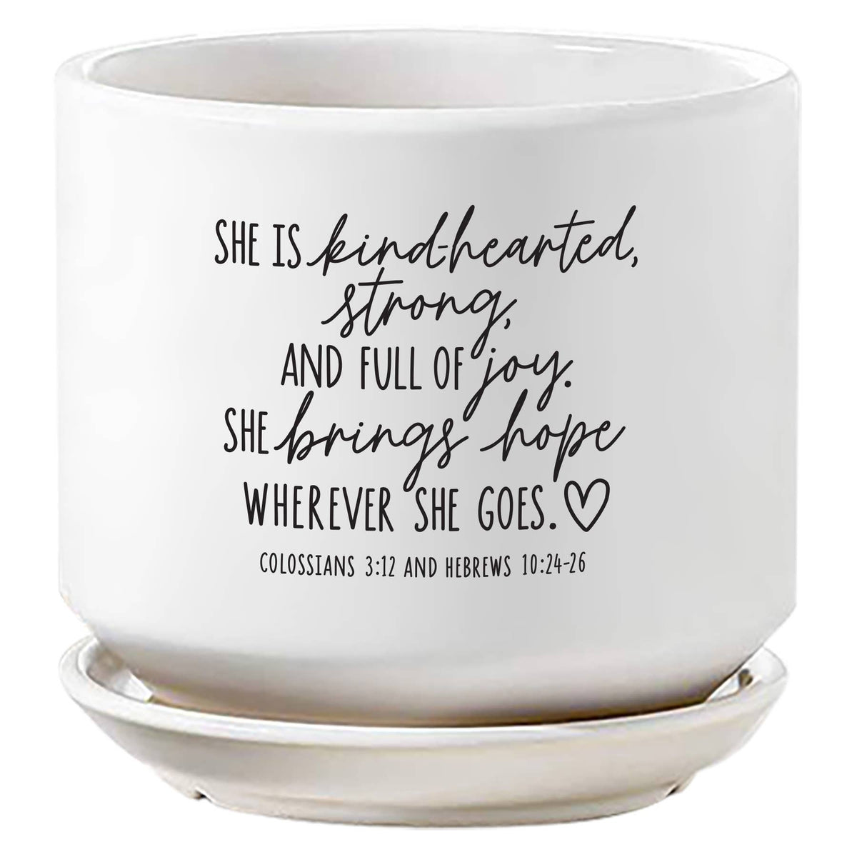 Planter She Is Kindhearted And Strong