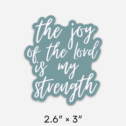 The Joy of the Lord Sticker | Christian Stickers | Faith